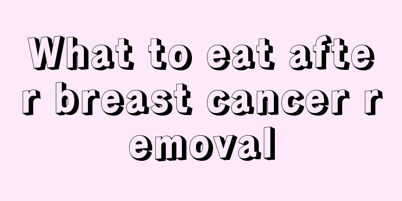 What to eat after breast cancer removal