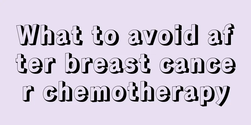 What to avoid after breast cancer chemotherapy