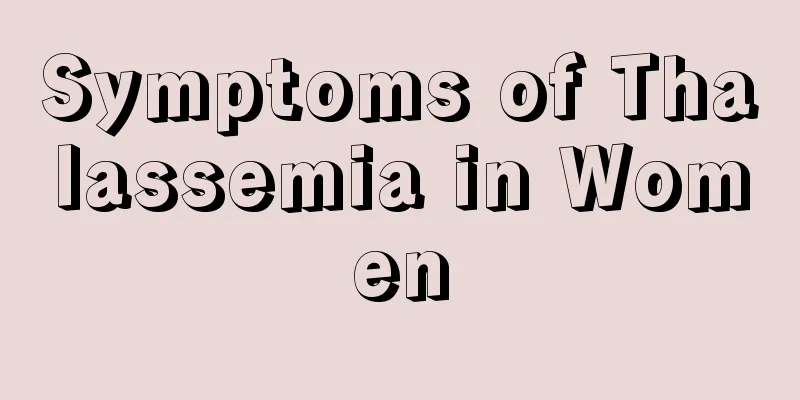 Symptoms of Thalassemia in Women