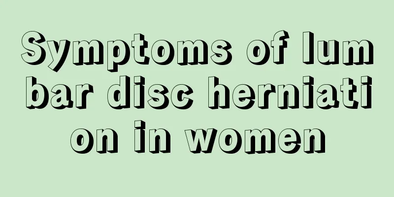 Symptoms of lumbar disc herniation in women