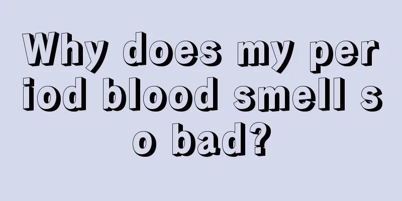 Why does my period blood smell so bad?