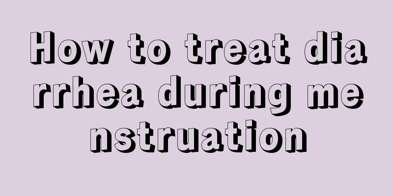 How to treat diarrhea during menstruation