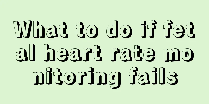 What to do if fetal heart rate monitoring fails