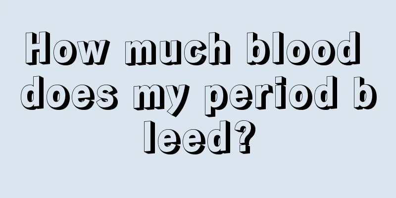 How much blood does my period bleed?