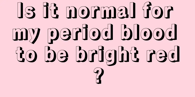 Is it normal for my period blood to be bright red?