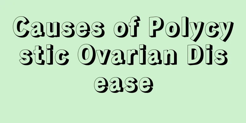 Causes of Polycystic Ovarian Disease