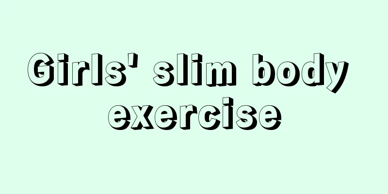 Girls' slim body exercise