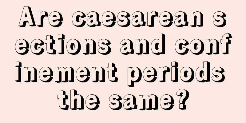 Are caesarean sections and confinement periods the same?