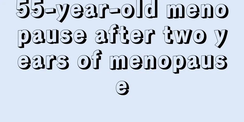 55-year-old menopause after two years of menopause