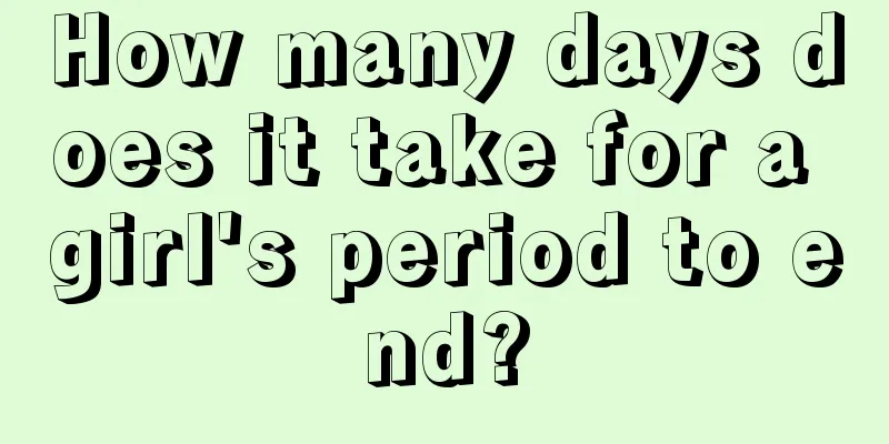 How many days does it take for a girl's period to end?