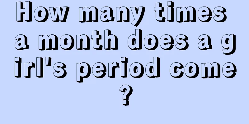 How many times a month does a girl's period come?