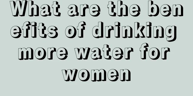 What are the benefits of drinking more water for women