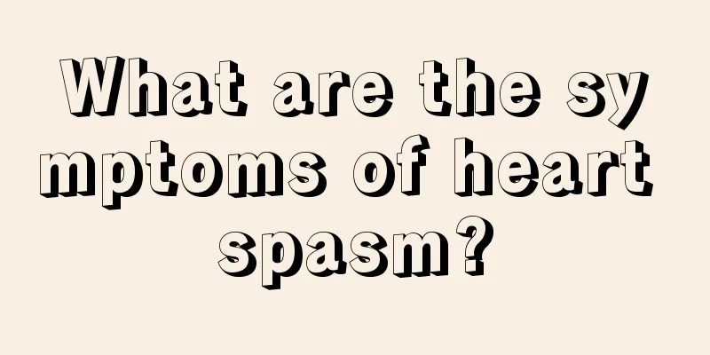 What are the symptoms of heart spasm?