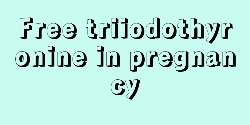 Free triiodothyronine in pregnancy