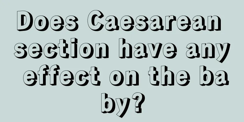 Does Caesarean section have any effect on the baby?