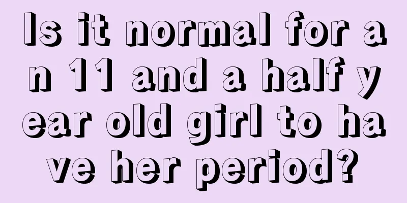 Is it normal for an 11 and a half year old girl to have her period?