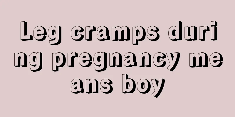 Leg cramps during pregnancy means boy