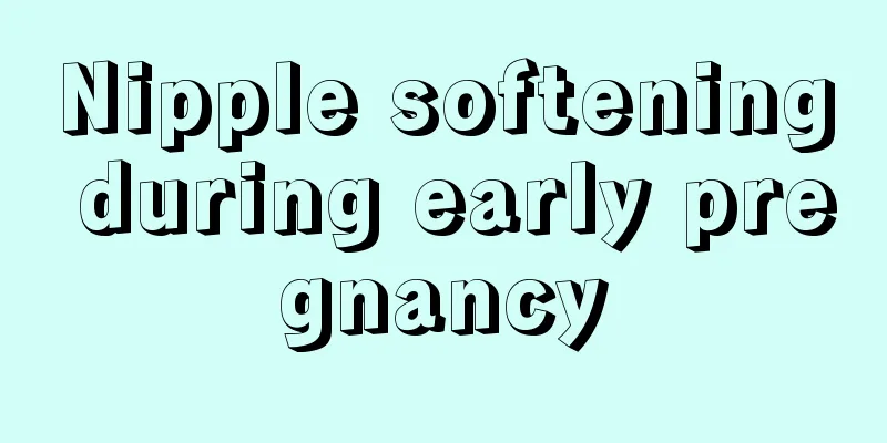 Nipple softening during early pregnancy