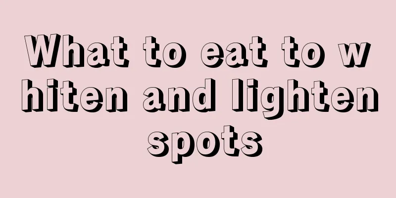 What to eat to whiten and lighten spots