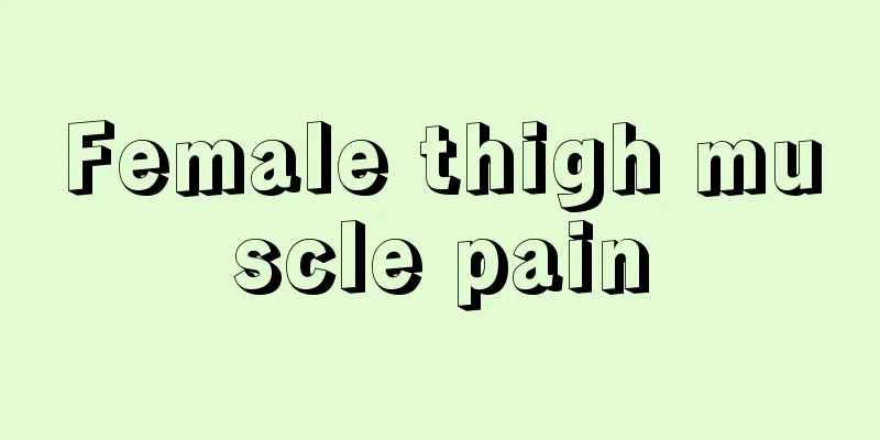 Female thigh muscle pain