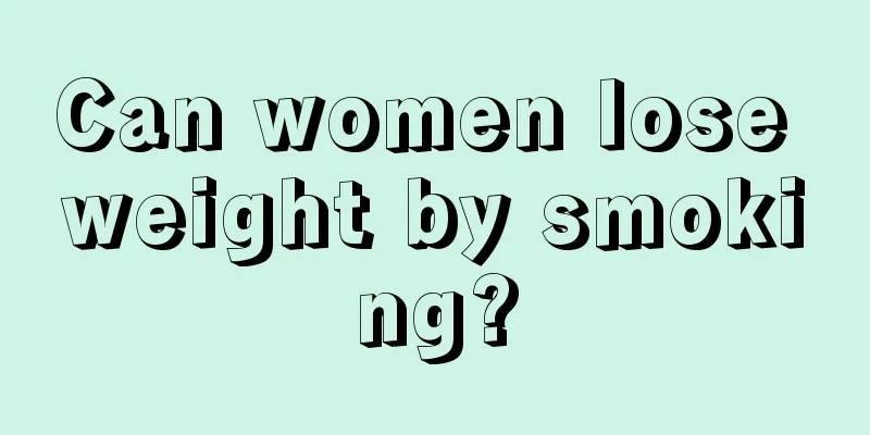 Can women lose weight by smoking?