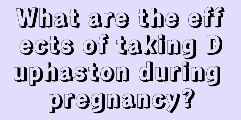 What are the effects of taking Duphaston during pregnancy?