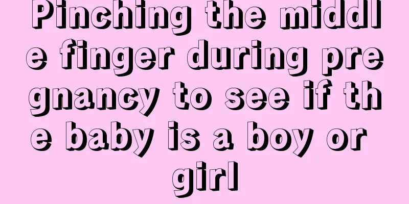 Pinching the middle finger during pregnancy to see if the baby is a boy or girl