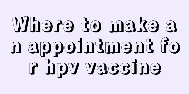 Where to make an appointment for hpv vaccine