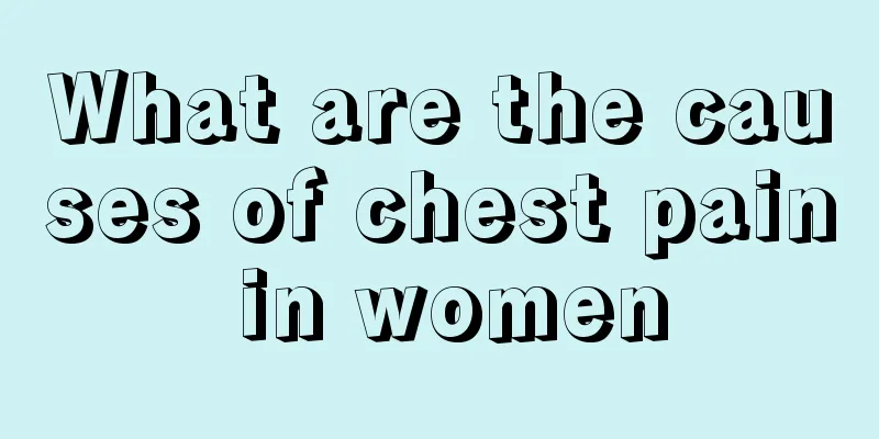 What are the causes of chest pain in women