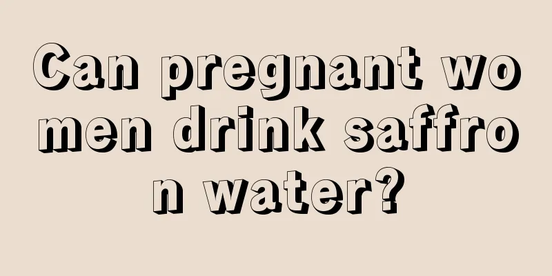 Can pregnant women drink saffron water?