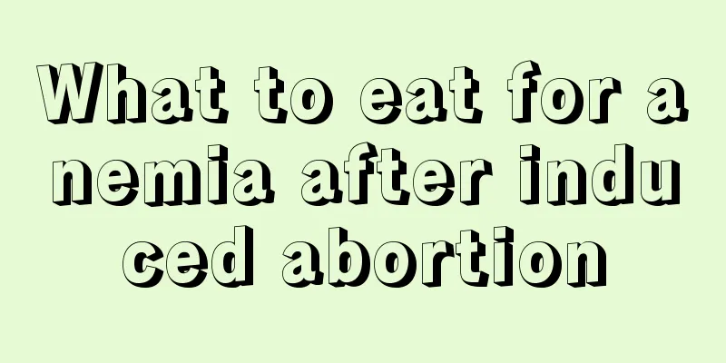 What to eat for anemia after induced abortion