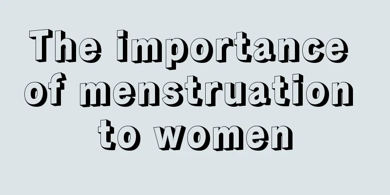 The importance of menstruation to women