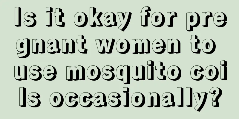 Is it okay for pregnant women to use mosquito coils occasionally?