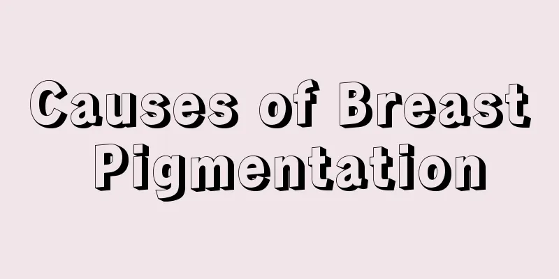 Causes of Breast Pigmentation