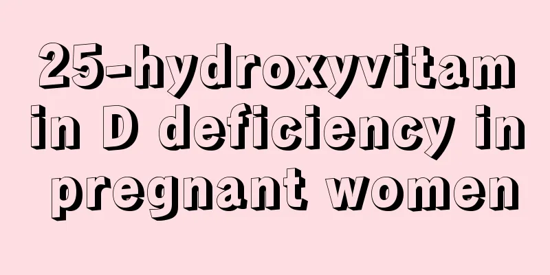 25-hydroxyvitamin D deficiency in pregnant women