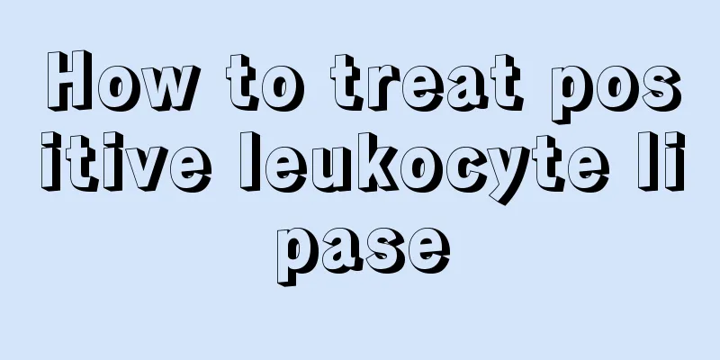 How to treat positive leukocyte lipase