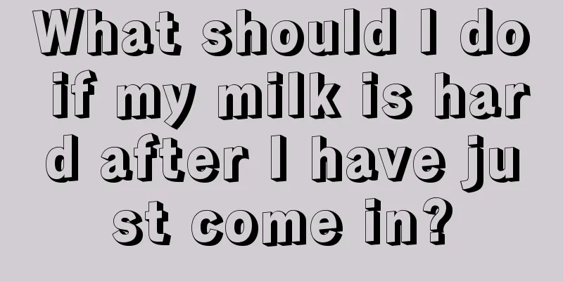 What should I do if my milk is hard after I have just come in?