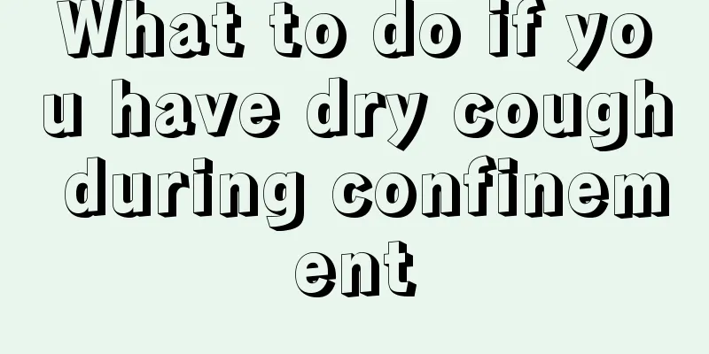 What to do if you have dry cough during confinement