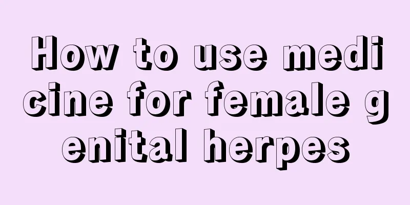 How to use medicine for female genital herpes