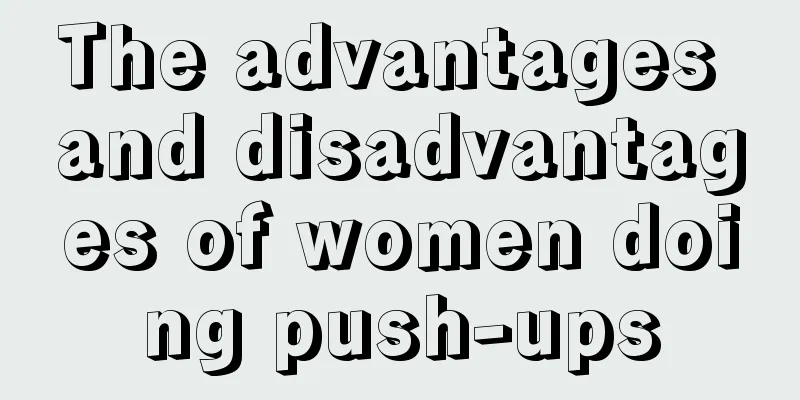 The advantages and disadvantages of women doing push-ups