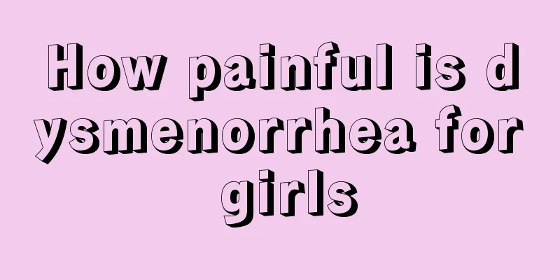 How painful is dysmenorrhea for girls