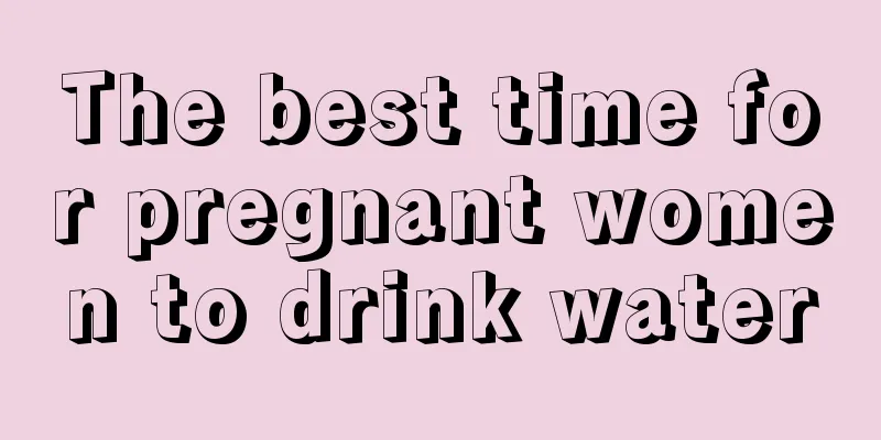 The best time for pregnant women to drink water