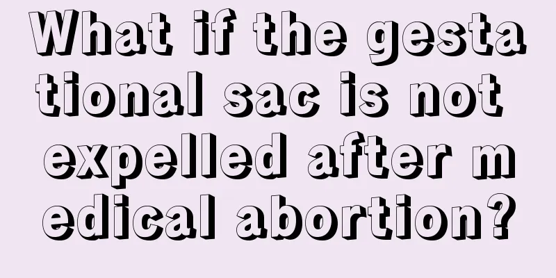 What if the gestational sac is not expelled after medical abortion?