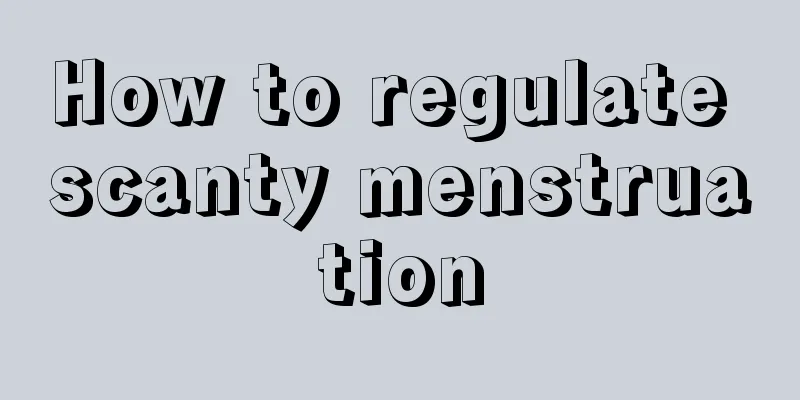 How to regulate scanty menstruation