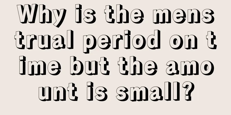 Why is the menstrual period on time but the amount is small?