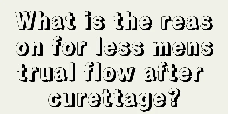 What is the reason for less menstrual flow after curettage?