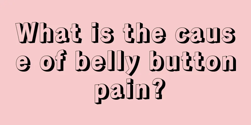 What is the cause of belly button pain?