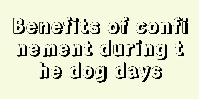 Benefits of confinement during the dog days