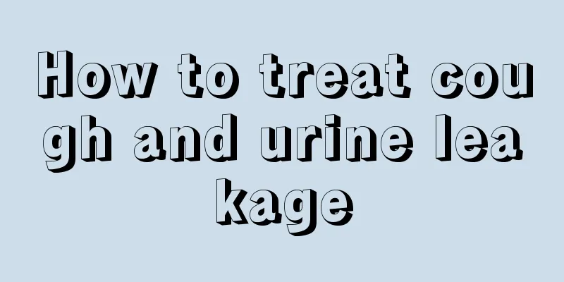 How to treat cough and urine leakage