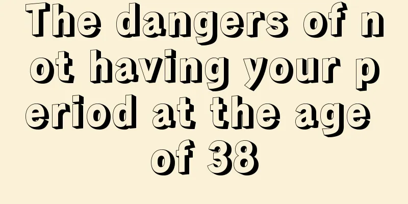 The dangers of not having your period at the age of 38